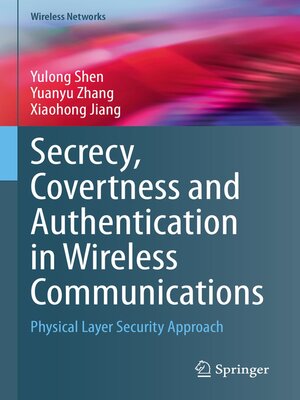 cover image of Secrecy, Covertness and Authentication in Wireless Communications